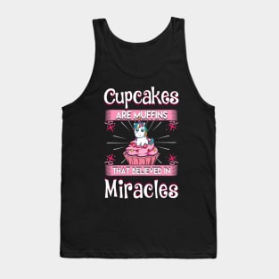 Cupcakes Muffins Miracles Unicorns Tank Top